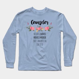 Counselor Gift Therapist Funny Long Sleeve T-Shirt